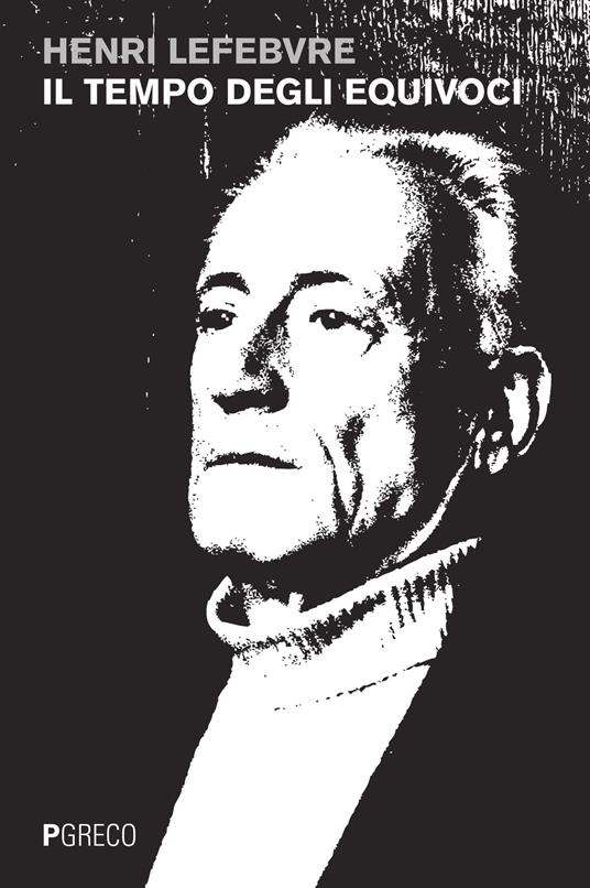 Il tempo degli equivoci - Henri Lefebvre - copertina