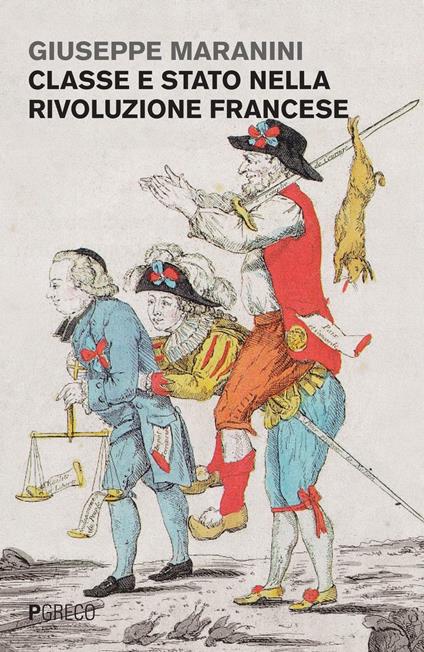 Classe e Stato nella rivoluzione francese - Giuseppe Maranini - copertina
