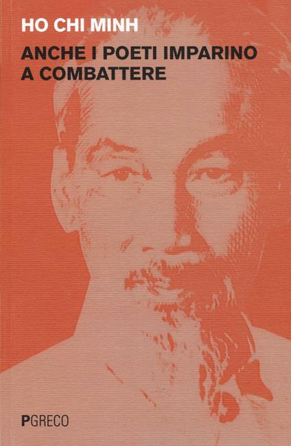 Anche i poeti imparino a combattere - Ho Chi Minh - copertina