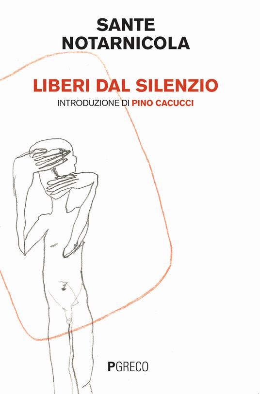 Liberi dal silenzio - Sante Notarnicola - copertina