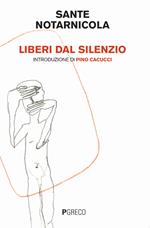 Liberi dal silenzio