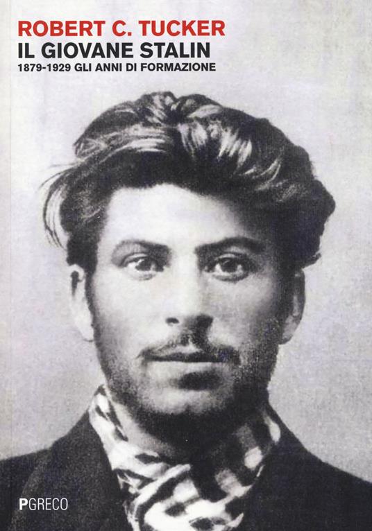 Il giovane Stalin. 1879-1929 gli anni di formazione - Robert Tucker - copertina