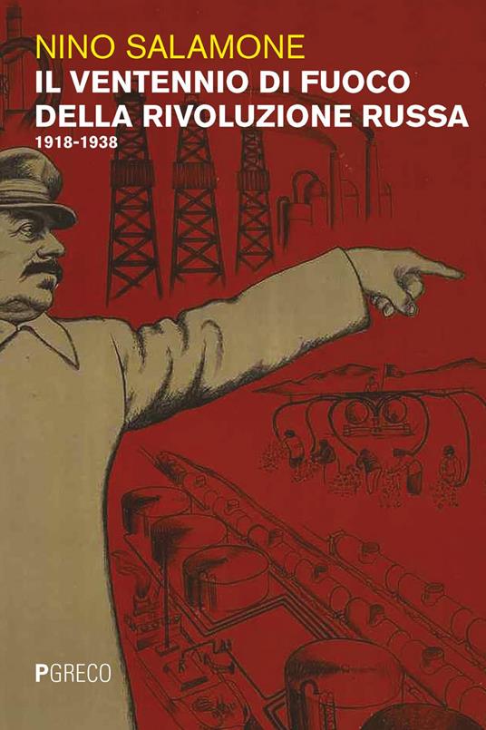 Il ventennio di fuoco della Rivoluzione russa 1918-1938 - Nino Salamone - ebook