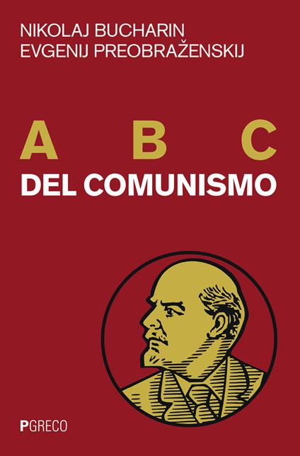 ABC del comunismo - Nikolaj Bucharin,Evgenij Preobrazenskij - copertina