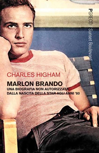 Marlon Brando. Una biografia non autorizzata dalla nascita della star agli anni '80 - Charles Higham - copertina