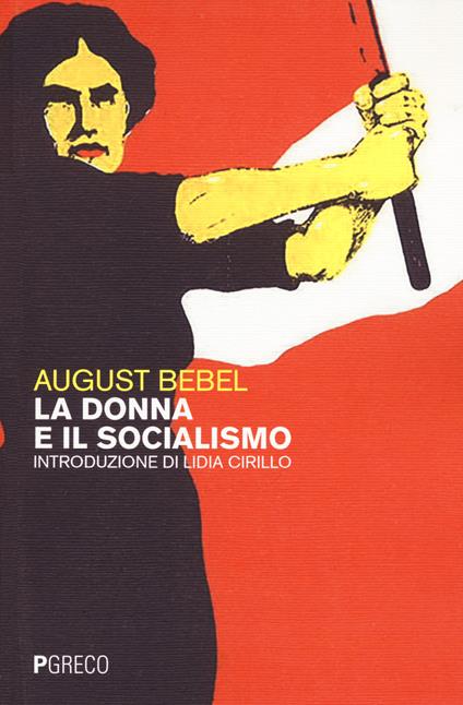 La donna e il socialismo - August Bebel - copertina
