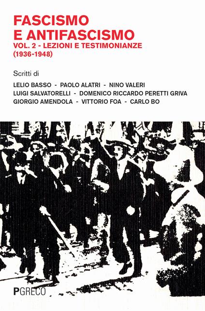 Fascismo e antifascismo. Vol. 2: Lezioni e testimonianze (1936-1948) - copertina