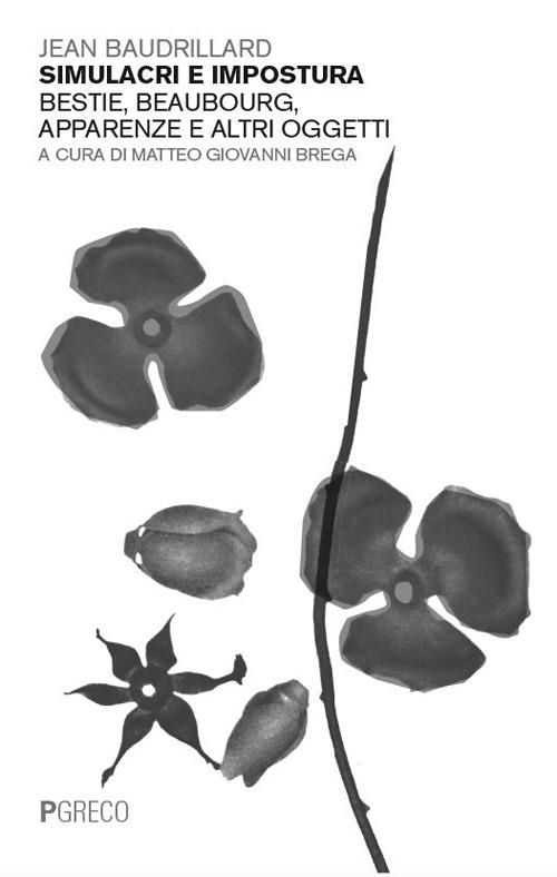 Simulacri e impostura. Bestie, Beaubourg, apparenze e altri oggetti. Nuova ediz. - Jean Baudrillard - copertina