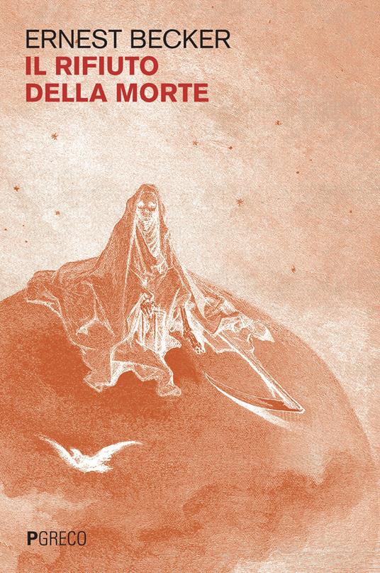 Il rifiuto della morte - Ernest Becker - copertina