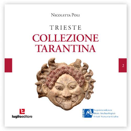 Trieste. La Collezione Tarantina - Nicoletta Poli - copertina