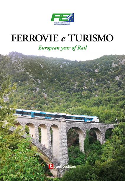 Ferrovie e turismo. European year of Rail - copertina