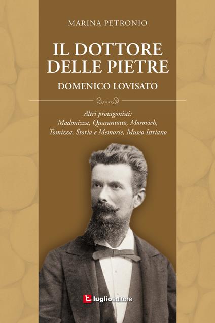 Il dottore delle pietre. Domenico Lovisato - Marina Petronio - copertina