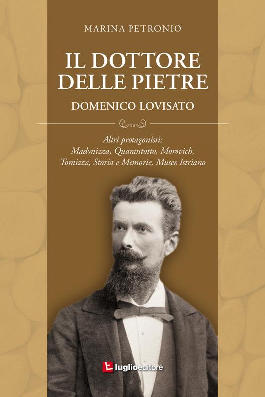 Il dottore delle pietre. Domenico Lovisato - Marina Petronio - copertina