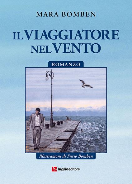 Il viaggiatore nel vento - Mara Bomben - copertina