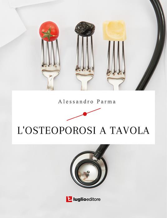 L' osteoporosi a tavola - Alessandro Parma - copertina