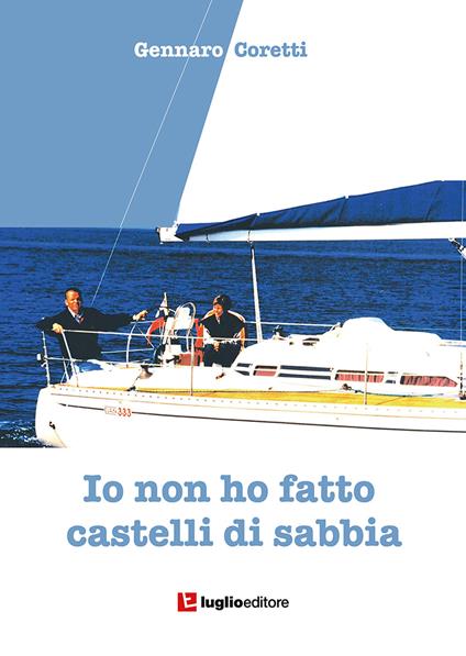 Io non ho fatto castelli di sabbia - Gennaro Coretti - copertina