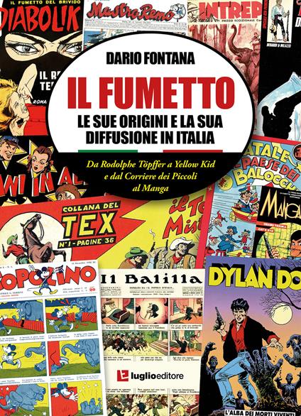 Il fumetto. Le sue origini e la sua diffusione in Italia - Dario Fontana - copertina
