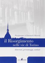 Lapidi-Risorgimento nelle vie di Torino. Itinerari, personaggi, notizie