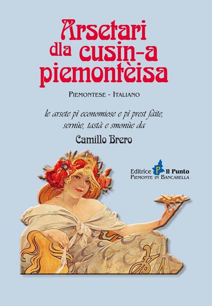 Arsetari dla cusin-a piemontèisa. Ricettario della cucina piemontese - Camillo Brero - copertina