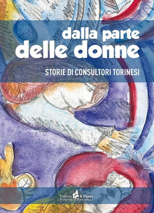 Dalla parte delle donne. Storie di consultori Torinesi - Tullia Todros - copertina
