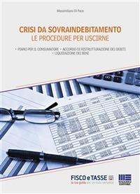 Crisi da sovraindebitamento. Le procedure per uscirne - Massimiliano Di Pace - ebook
