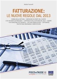 Fatturazione: Le nuove regole dal 2013 - Matilde Fiammelli - ebook
