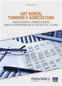 Art bonus, turismo e agricricoltura - Antonella Donati - ebook