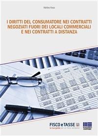 I diritti del consumatore nei contratti negoziati fuori dei locali commerciali e nei contratti a distanza - Matteo Rosa - ebook