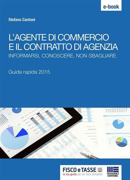 L'agente di commercio e il contratto di agenzia - Stefano Cantoni - ebook