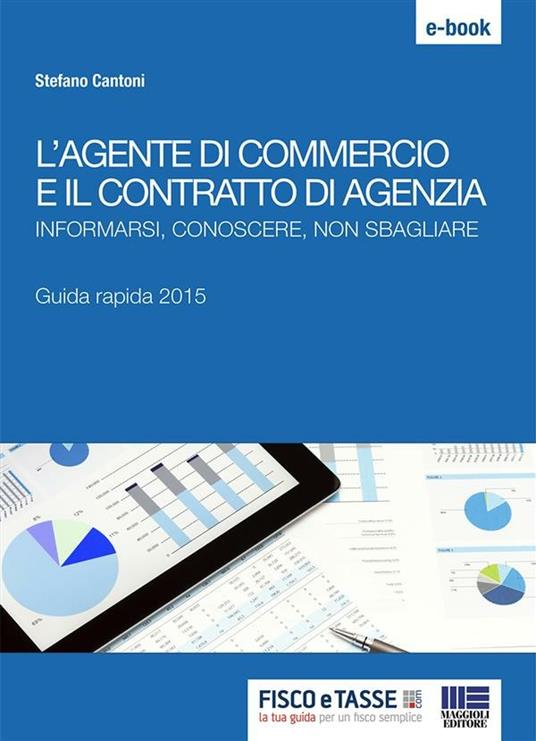 L'agente di commercio e il contratto di agenzia - Stefano Cantoni - ebook