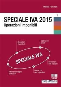 Speciale IVA 2015. Operazioni imponibili - Matilde Fiammelli - ebook