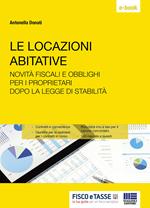 Locazioni abitative. Novità fiscali e obblighi per i proprietari dopo la Legge di Stabilità