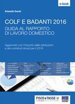 Colf e badanti 2016. Guida al rapporto di lavoro domestico