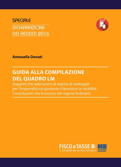 Guida alla compilazione del Quadro LM - Antonella Donati - ebook