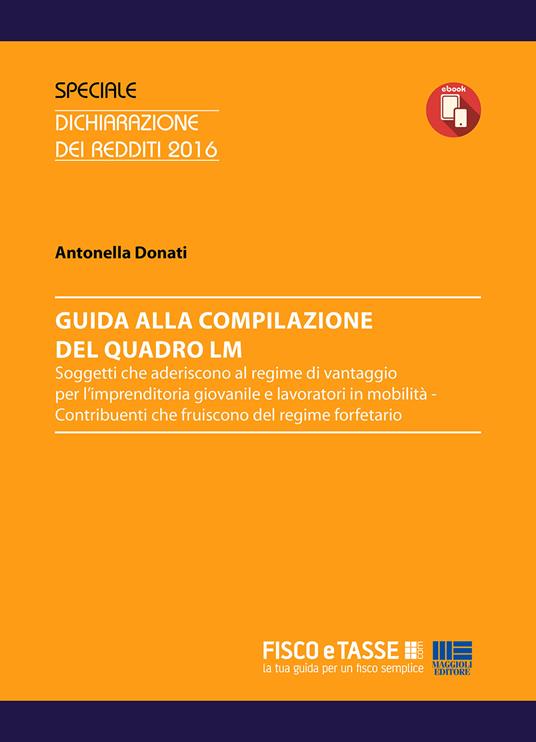 Guida alla compilazione del Quadro LM - Antonella Donati - ebook