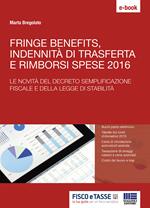 Fringe benefits, trasferte e rimborsi spese 2016. Le novità del decreto semplificazione fiscale e della legge di stabilità