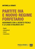 Partite Iva e nuovo regime forfetario. Aggiornato con il decreto fiscale e la legge di bilancio 2017