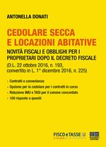 Cedolare secca e locazioni abitative. Novità fiscali e obblighi per i proprietari dopo il decreto fiscale