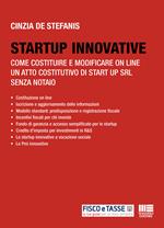 Startup innovative. Come costituire e modificare on line un atto costitutivo di start-up srl senza notaio