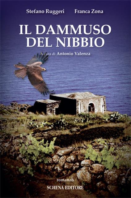 Il Dammuso del Nibbio - Stefano Ruggeri,Franca Zona - copertina