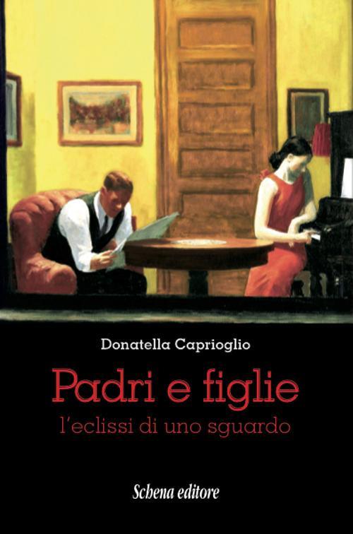 Padri e figlie. L'eclissi di uno sguardo - Donatella Caprioglio - copertina