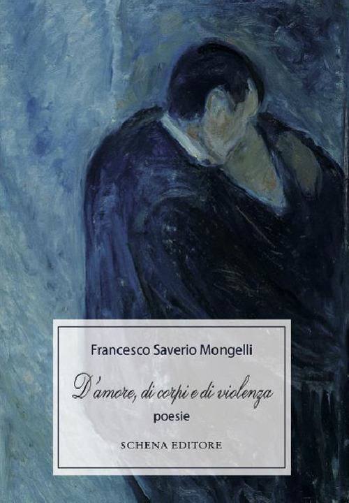 D'amore, di corpi e di violenza - Francesco Saverio Mongelli - copertina