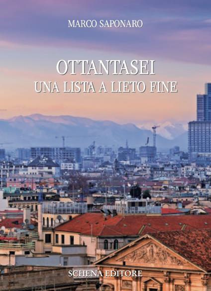 Ottantasei. Una lista a lieto fine - Marco Saponaro - copertina
