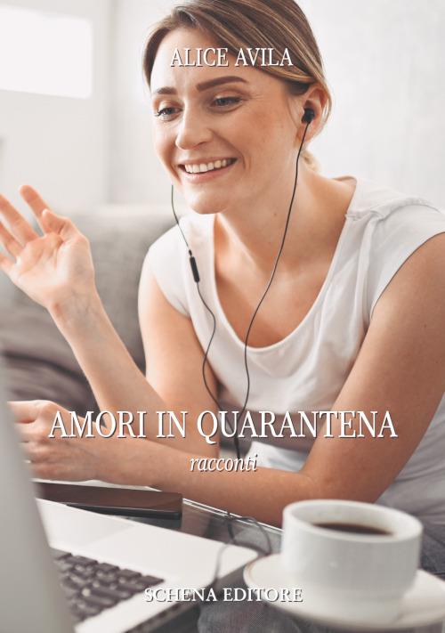 Amori in quarantena - Alice Avila - copertina