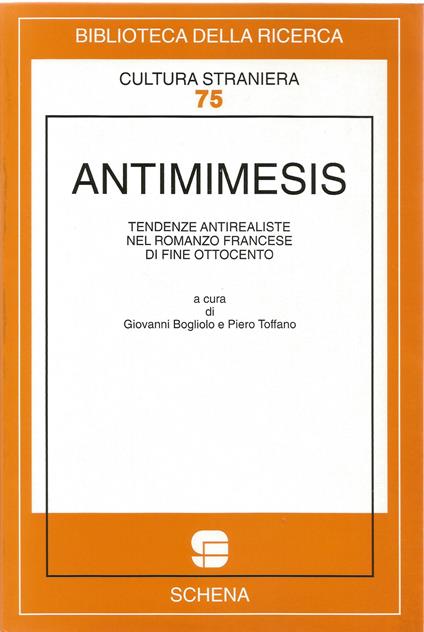 Antimimesis. Tendenze antirealiste nel romanzo francese di fine Ottocento - copertina
