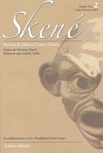 Skené. Rivista di musica teatro danza (2009). Vol. 2