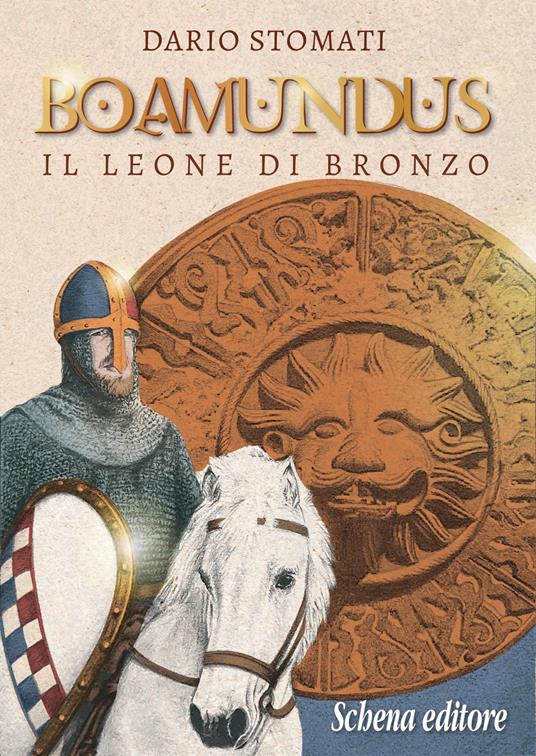 Boamundus. Il leone di bronzo - Dario Stomati - copertina