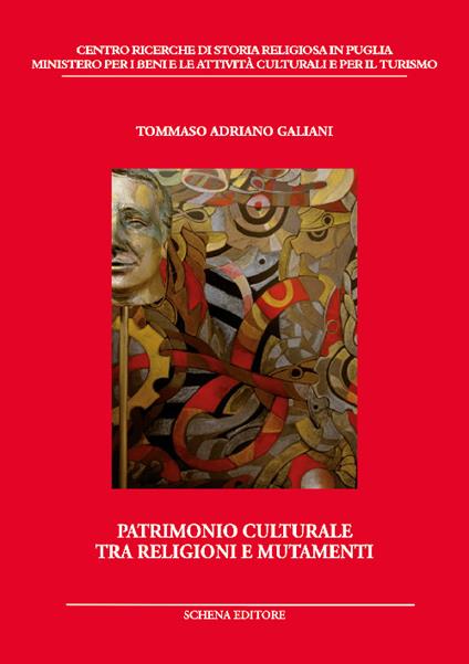 Patrimonio culturale tra religioni e mutamenti - Tommaso Adriano Galiani - copertina