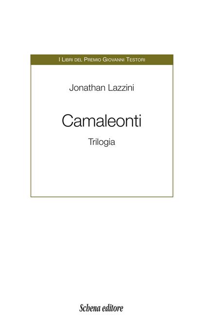 Camaleonti. Trilogia - Jonathan Lazzini - copertina