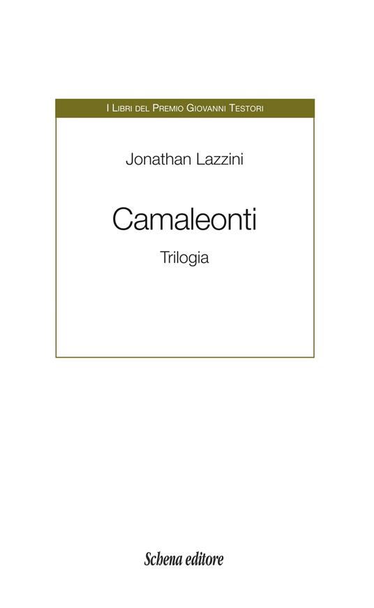 Camaleonti. Trilogia - Jonathan Lazzini - copertina